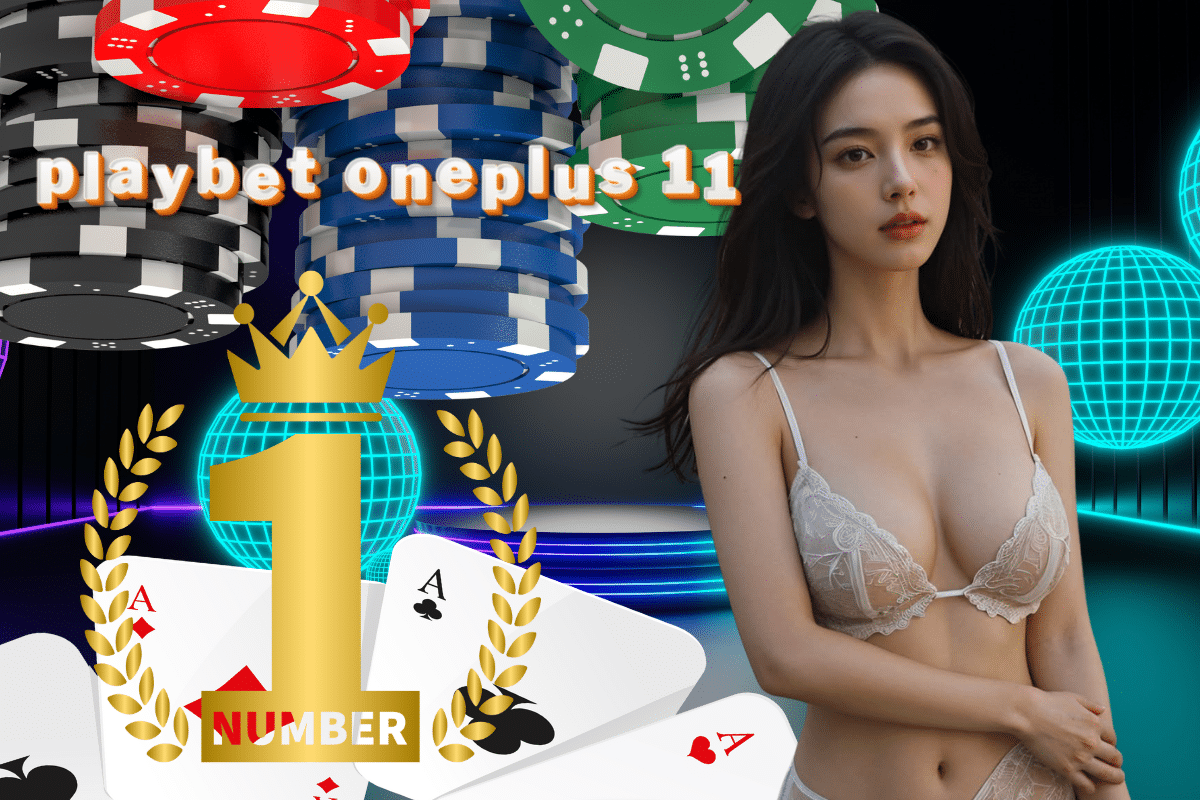 playbet oneplus 11 สล็อต